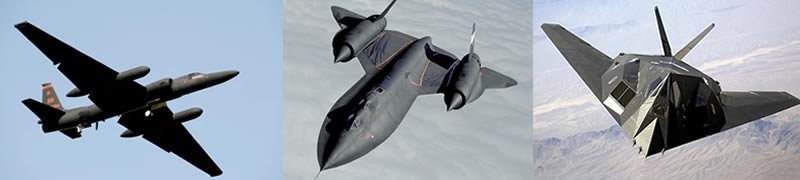 U-2 Spy Plane / SR-71 Blackbird / F-117 Nighthawk